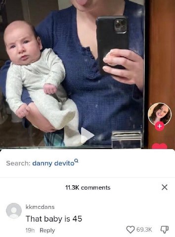 Search: danny devito® comments kkmcdans That baby is 45 Reply
