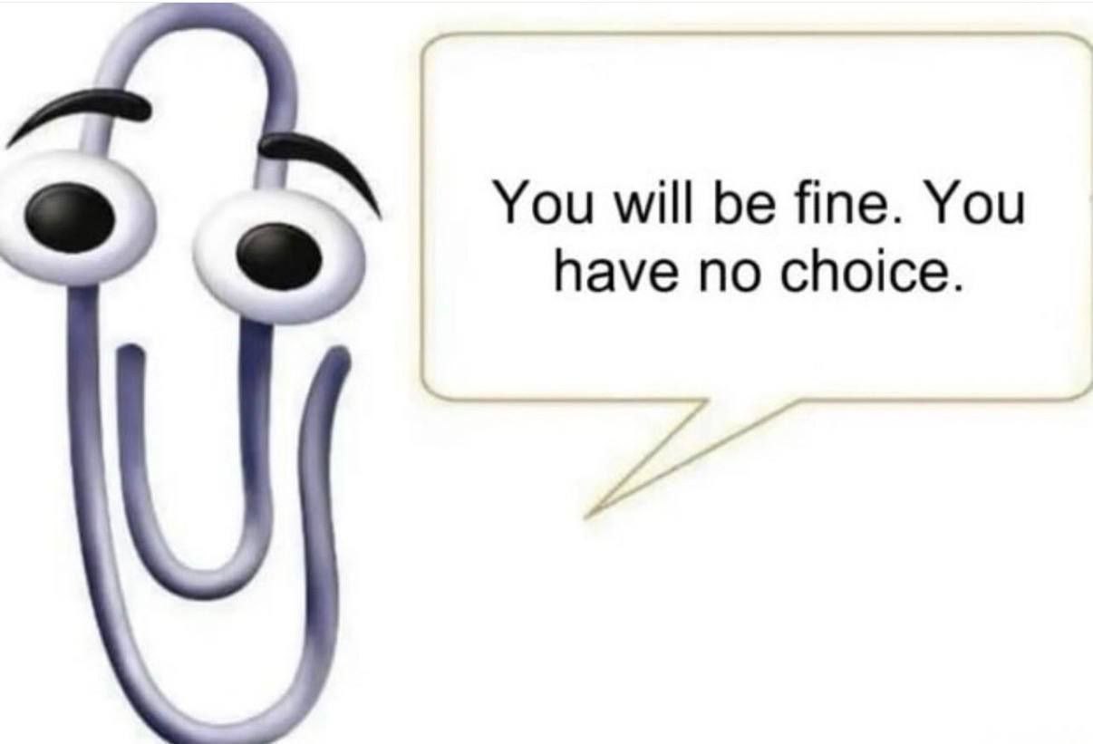 You will be fine. You have no choice.