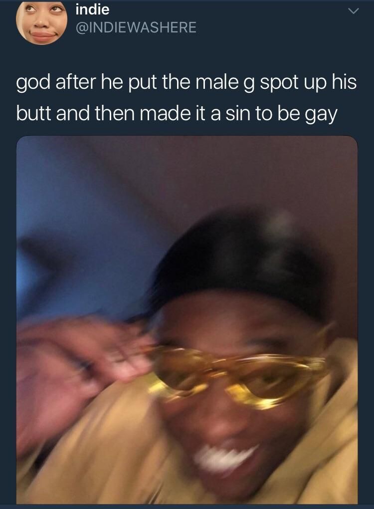 шаге god after he put the male а spot up his butt and then made it asin to be gay