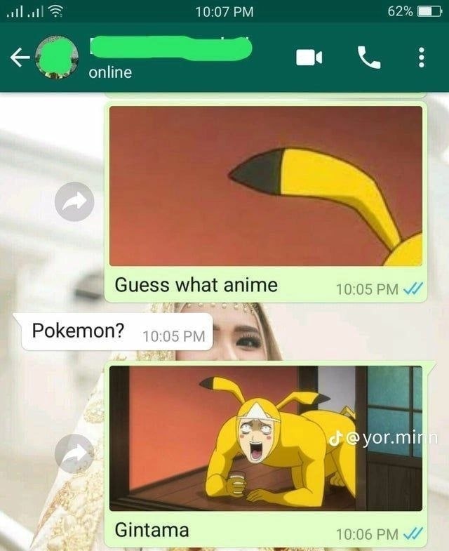 10:07 62% опте Guess what anime 10:05 Pokemon? yor.mi Gintama 10:06
