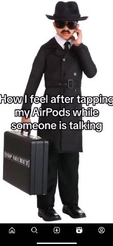 eel after tapping my/AirPods while is talking