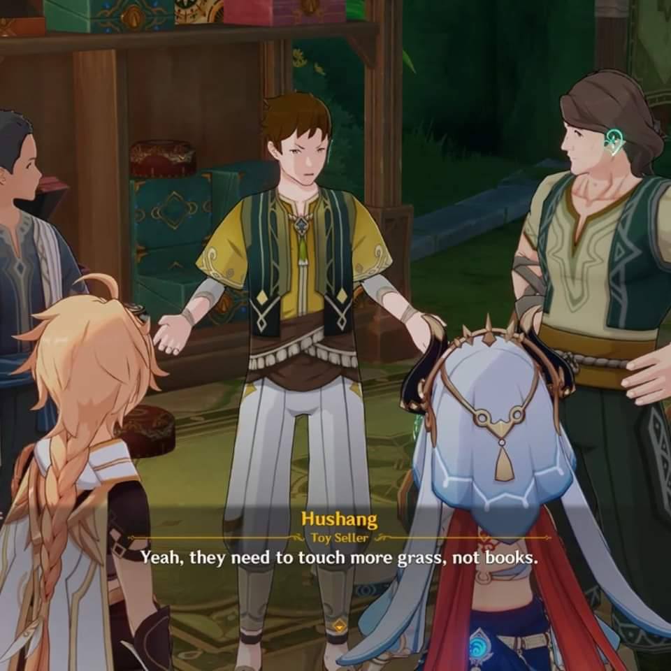 и a Hushang Yeah, they need to touch more grass, not books.