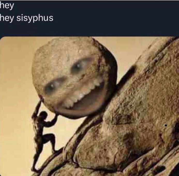 пеу hey sisyphus