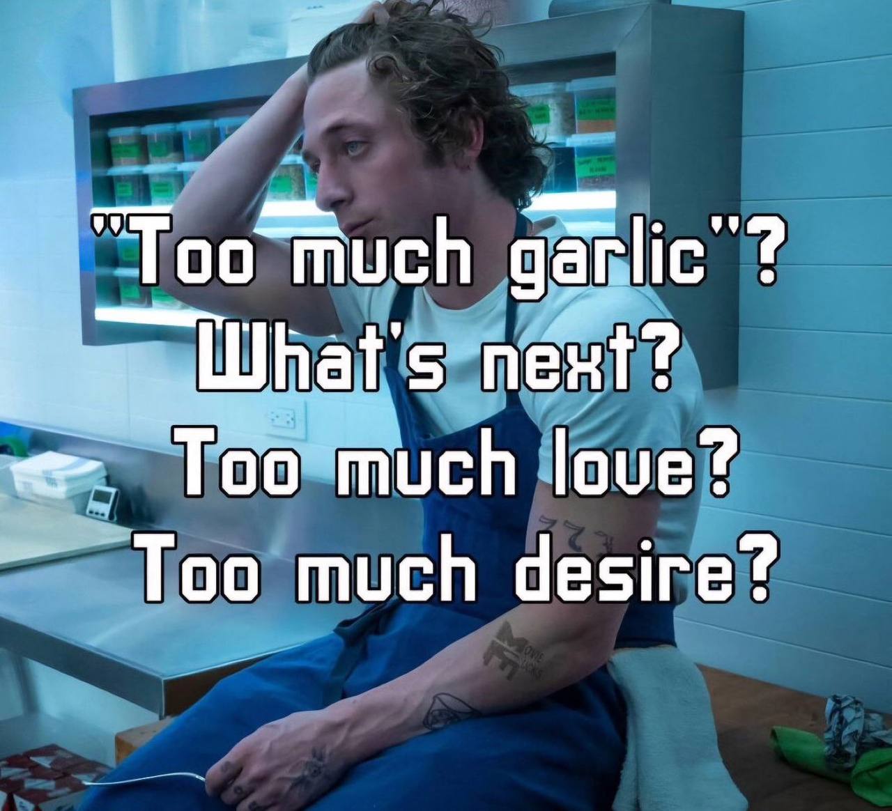 Toot much To 0 uch love? much desire?