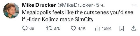 Mike Drucker 5 Megalopolis feels like the cutscenes see if Hideo Kojima made SimCity 68 1135