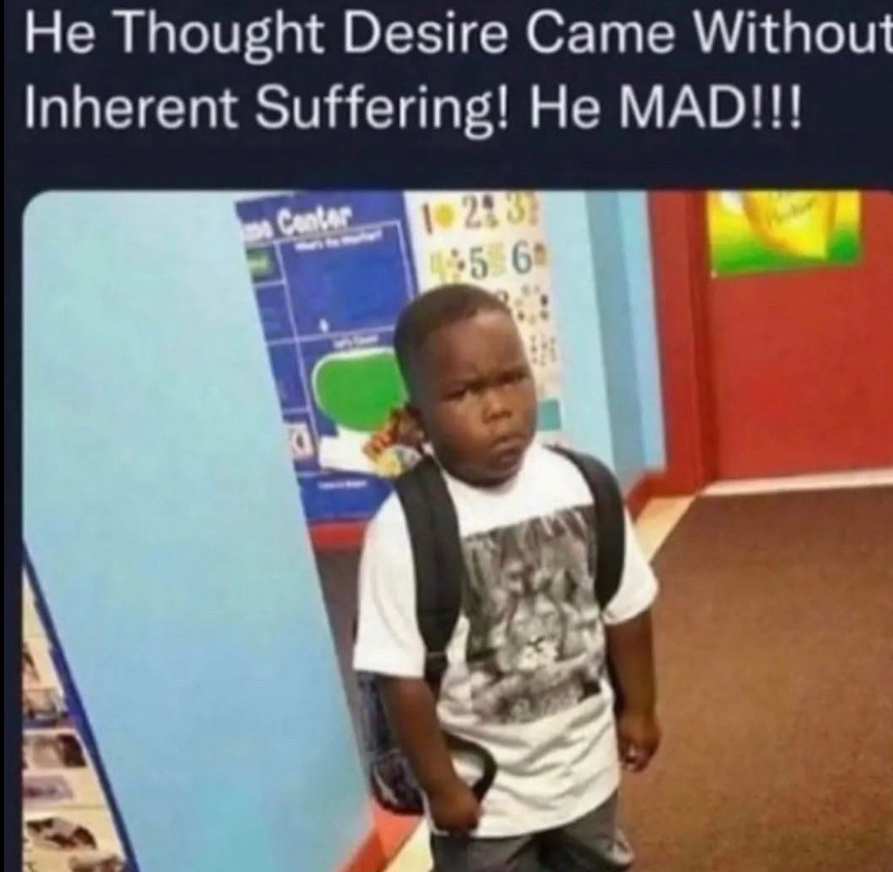 Не Thought Desire Came Without Inherent Suffering! He MAD!!!