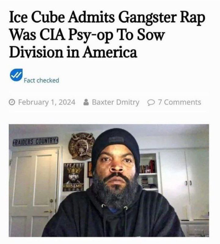 Cube Admits Gangster Rap Was CIA Psy-op To Sow Division in America Fact checked February 1,2024 Baxter Dmitry 7 Comments I