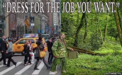 DRESS FOR THE JOB YOU WANT.”
