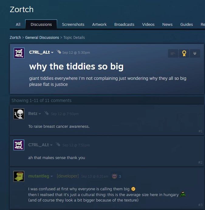Zortch All Discussions Screenshots Artwork Broadcasts Videos News Guides Zortch General Discussions Topic Details У C7RL_ALt~ why the tiddies so big giant tiddies everywhere not complaining just wonde