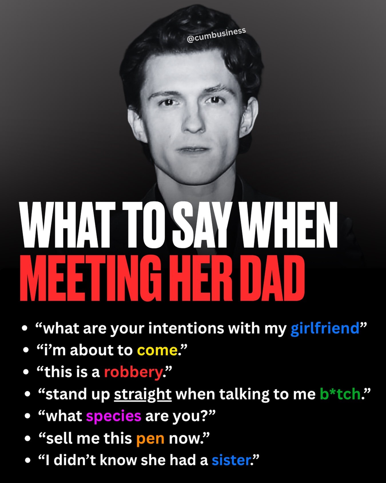 @cumpusiness Я WHAT ТО SAY WHEN “what are your intentions with my about to come.” “this 15 а “stand up straight when talking to me “what are you?” “sell me this now.” didn’t know she hada