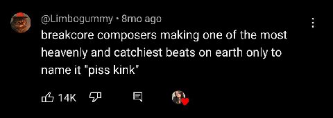 Зто ago breakcore composers making one of the most heavenly and catchiest beats on earth only to name it ‘piss