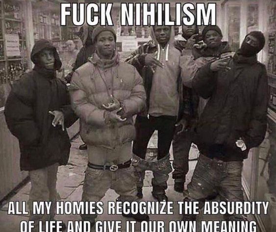 FUCK ALL MY HOMIES RECOGNIZE THE ABSURDITY OND GIVE OWN MEQNING