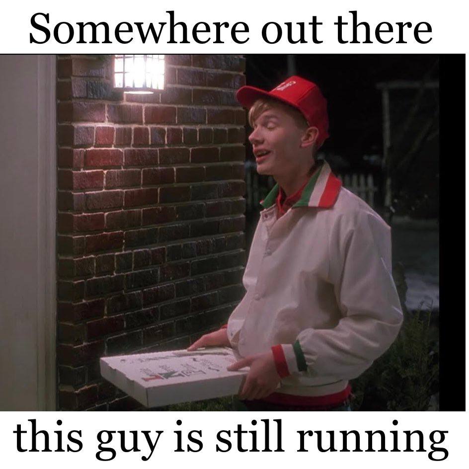 Somewhere out there this guy is still running