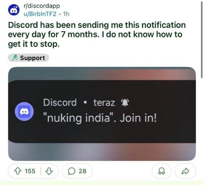 r/discordapp о u/BirbInTF2 Discord has been sending me this notification every day for 7 months. not know how to get it to stop. А Support Discord teraz india’. Join in! 4} 155 Я