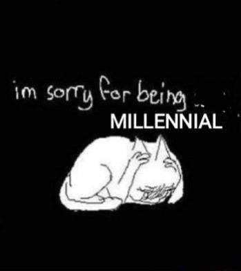 being MILLENNIAL