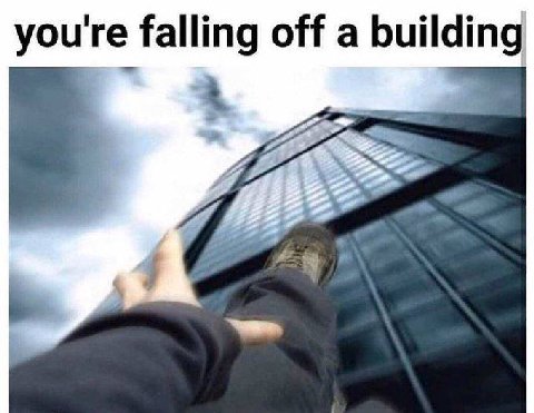 you i falling off a building 9