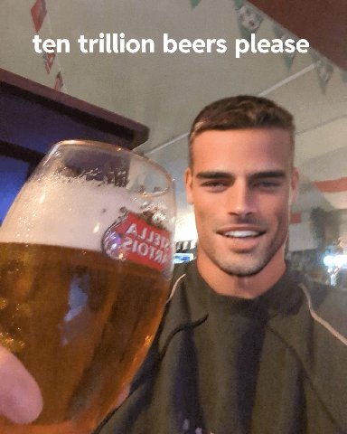 ten trillion beers please