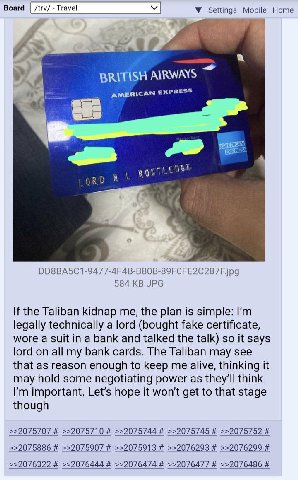 Board У Settings Mobile Home У. 7 a BRITISH AIRWAYS AMERICAN EXPRESS Eas Dot 8) 584 JPG If the Taliban kidnap me, the plan is simple: legally technically a lord (bought fake certificate, wore a suit i