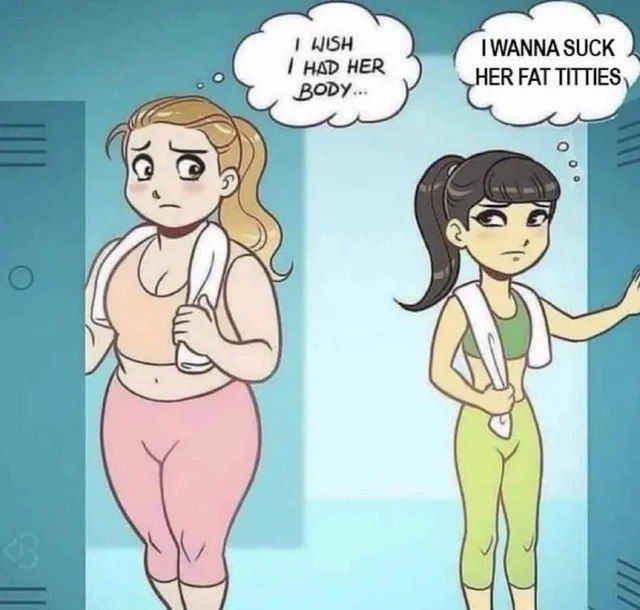 WANNA SUCK НАР HER Bod HER FAT