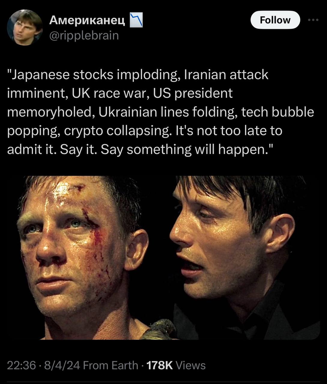 Американец ‘Japanese stocks imploding, гатап attack imminent, race war, president memoryholed, Ukrainian lines folding, tech bubble popping, crypto collapsing. It's not too late to admit it. Say it. S
