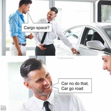 4 Cargo space? Car no that. Car road