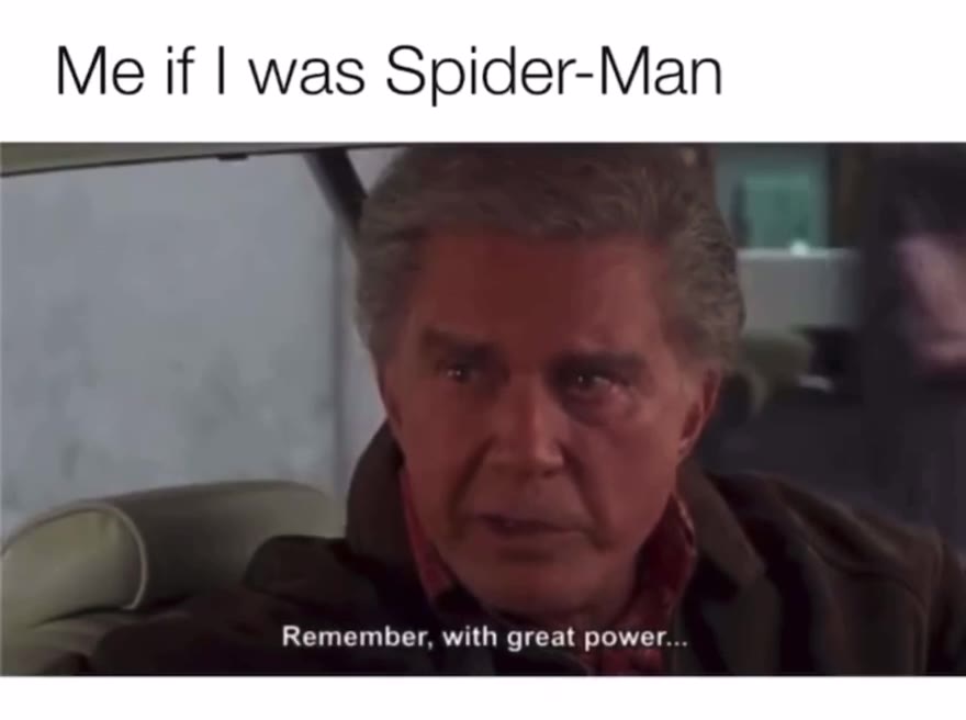 Remember, with great power.