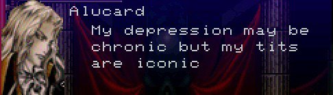 Alucard Wik My depression may, be chronic but my tits are iconic