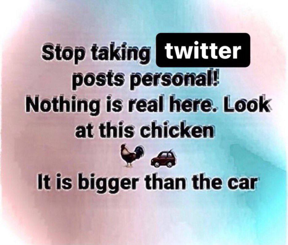 Stop taking posts persortal! Nothing is real here. Look at this chicken rer Itis bigger than the car