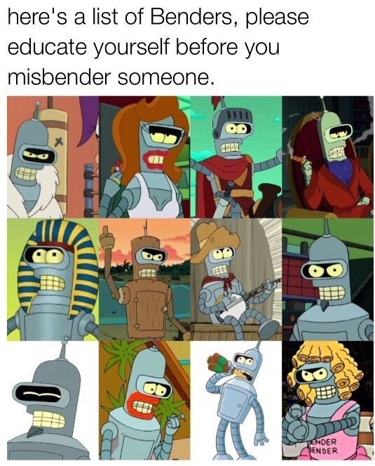 here's а list of Benders, please educate yourself before you one. some an Гае) 22 3:2 $2 a’