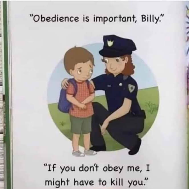 “Obedience is important, Billy.’ К, “If you dont obey I might have to kill you.”