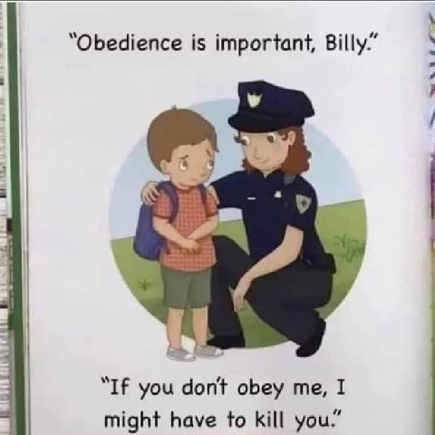 “Obedience is important, Billy.’ К, “If you dont obey I might have to kill you.”