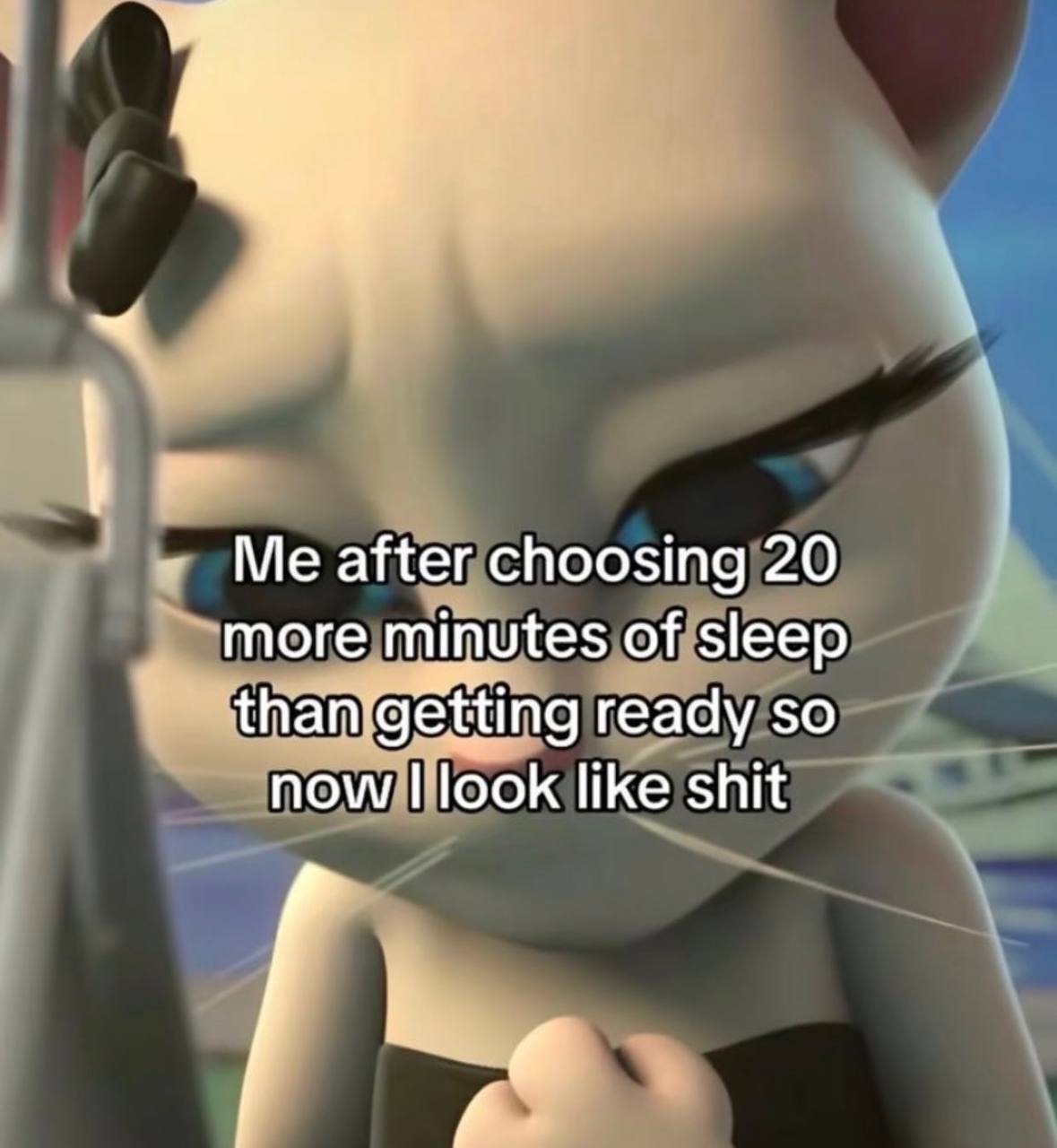 Me after choosing 20 more minutes of sleep ready so now look like shit в
