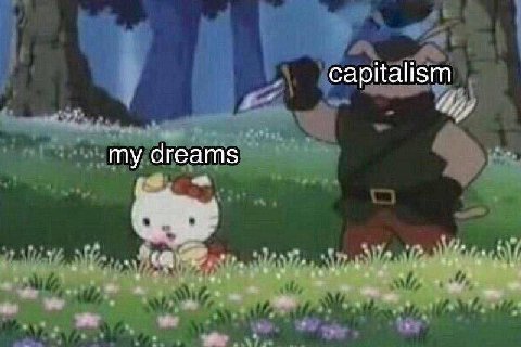 capitalism my dreams