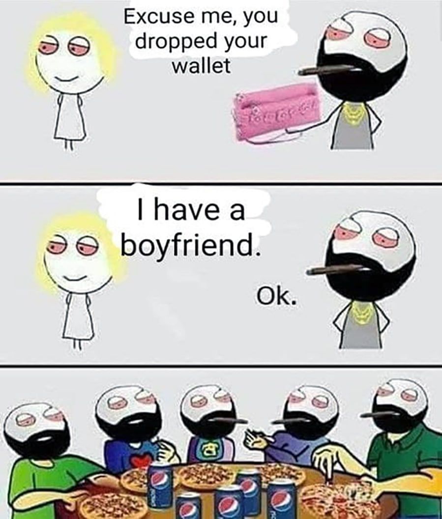 Excuse me, you dropped your wallet Рауе а boyfriend.