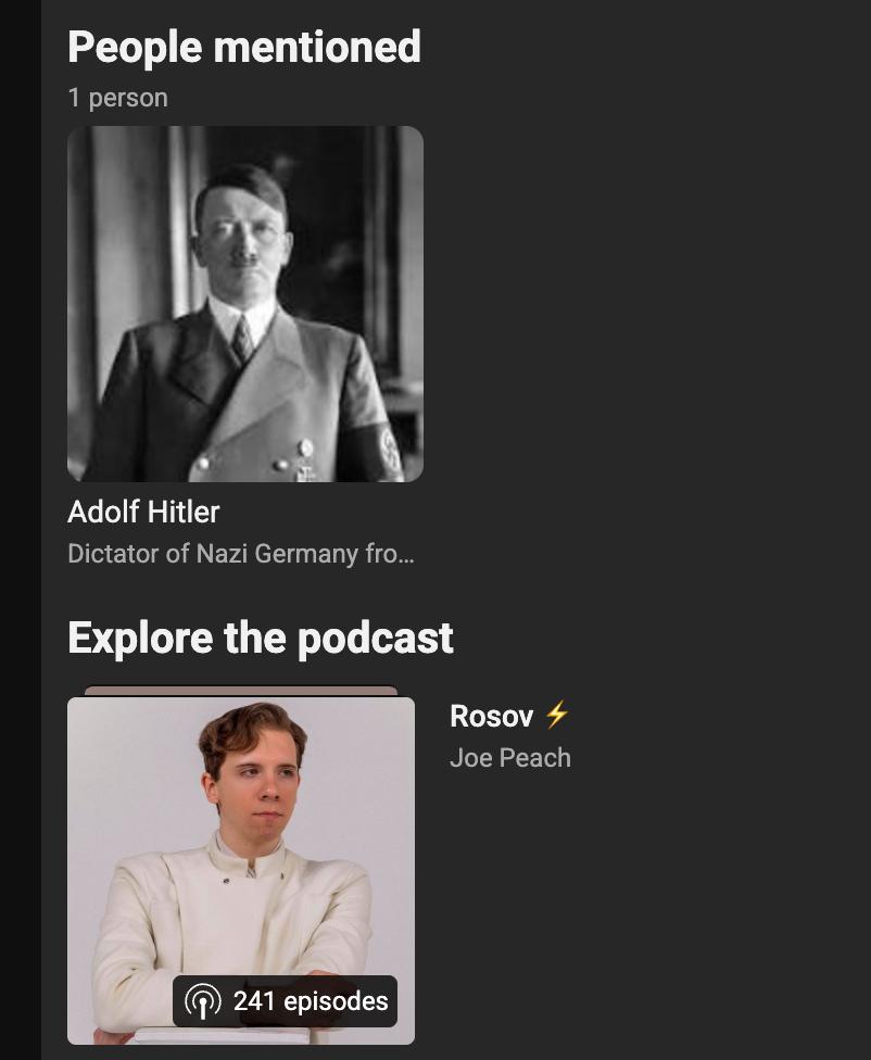 People mentioned 1 person Adolf Hitler Dictator of Nazi Germany fro... Explore the podcast Rosov Joe Реас! 241 'sodes