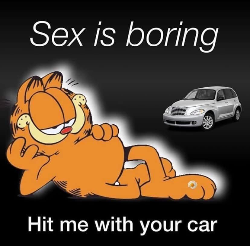 Sex IS boring Hit me with your саг