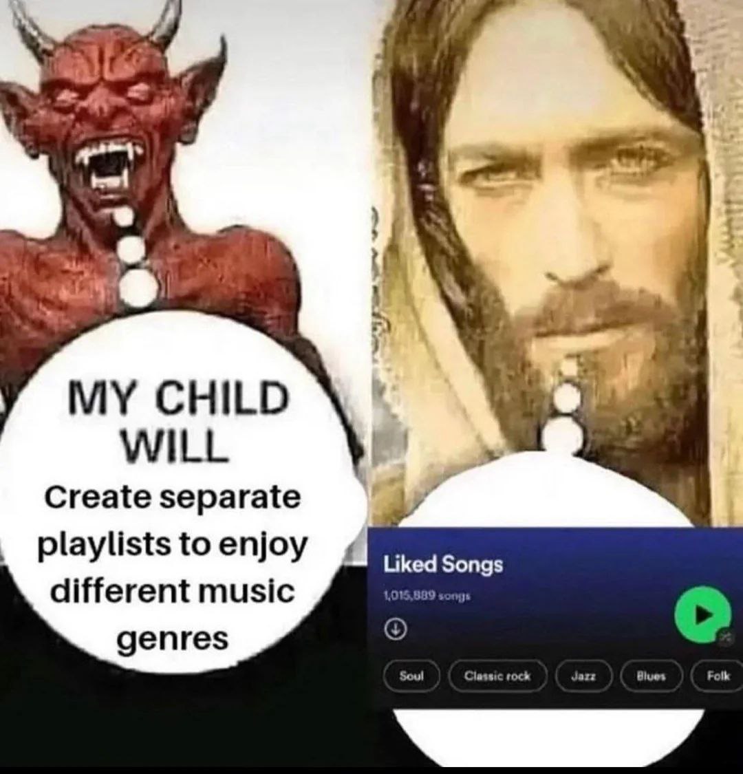 4 MY CHILD WILL Create separate 1 playlists to enjoy different music Liked Songs genres