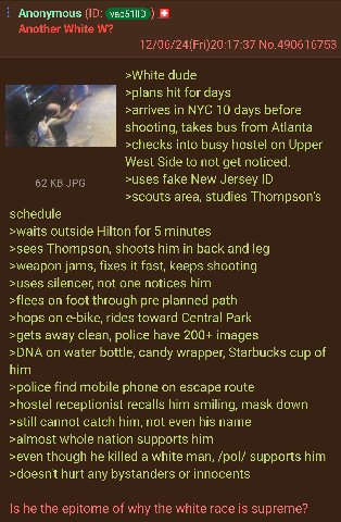 Anonymous >White dude >plans hit for days >arrives in NYC 10 days before shooting, takes bus from Atlanta >checks into busy hostel on Upper West Side to not get noticed. >uses fake New Jersey >scouts 