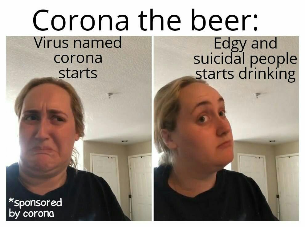 Corona the beer: Virus named Edgy and corona suicidal people tarts drinking