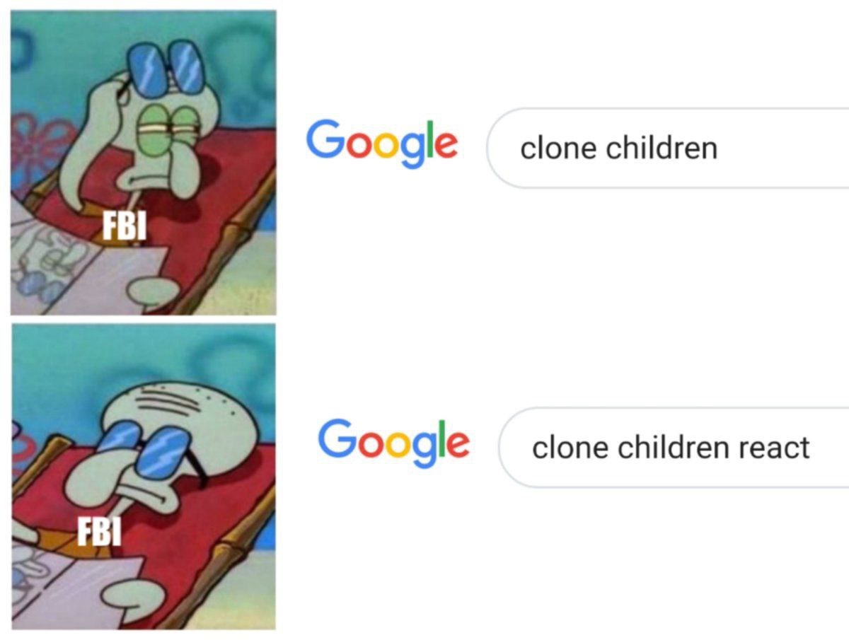 Google clone children FBI Google clone children react FBI