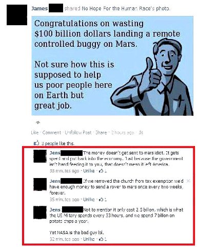 james No Hope For the Human Race’s photo. Congratulations on wasting $100 billion dollars landing a remote controlled buggy on Mars. Not sure how this is supposed to help poor people here on Earth but