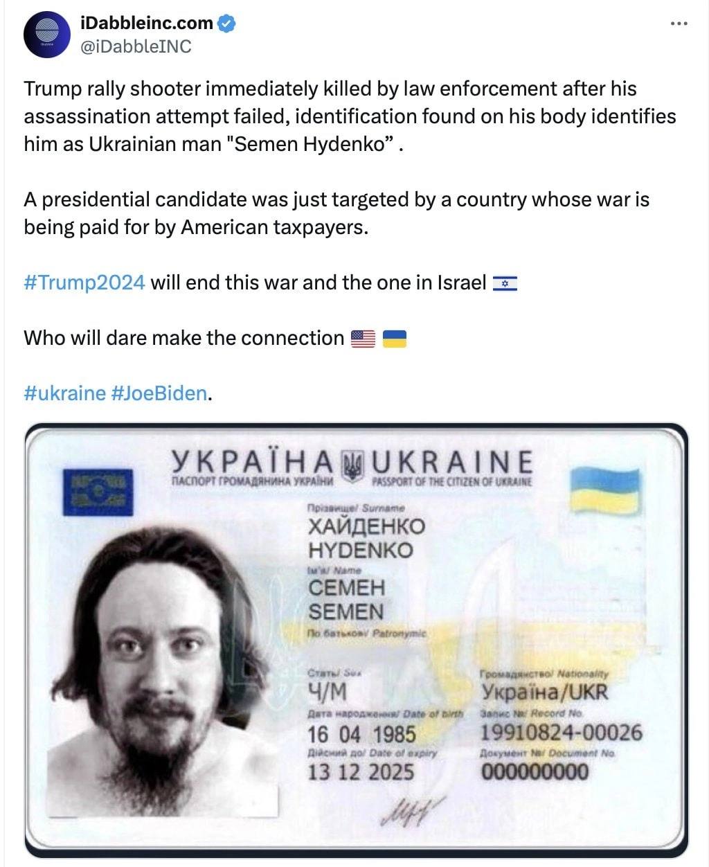 iDabbleinc.com @iDabbleINC Trump rally shooter immediately killed law enforcement after his assassination attempt failed, identification found on his body identifies him as Ukrainian man "Semen Hydenk