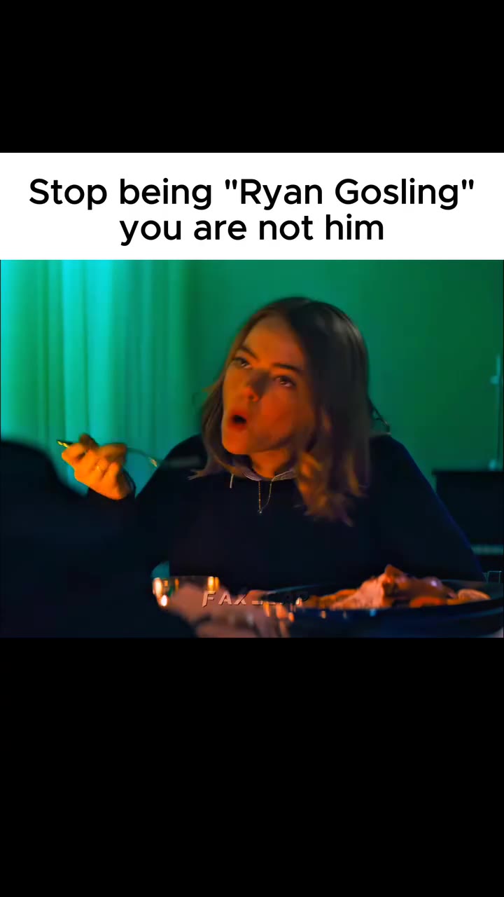 Stop being "Ryan Gosling"