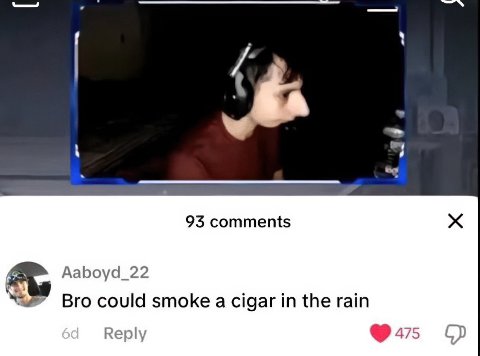 I’ 4 93 comments Aaboyd_22 Brocould а cigar in the rain Reply 475