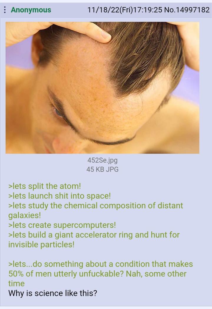 Anonymous 11/18/22(Fri)17:19:25 No.14997182 и 452Se.jpg 45 JPG >lets split the atom! >lets launch shit into space! >lets study the chemical composition of distant galaxies! >lets create supercomputers
