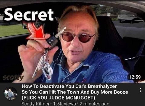 Secret 12:59 7 7 How To You Car's Breathalyzer So You Can НИ The Town And Buy More Booze (FUCK YOU JUDGE MCNUGGET) Scotty Kilmer: views 7 minutes ago