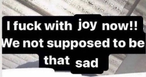 fuck with Joy пом!!! not supposed to be that sad