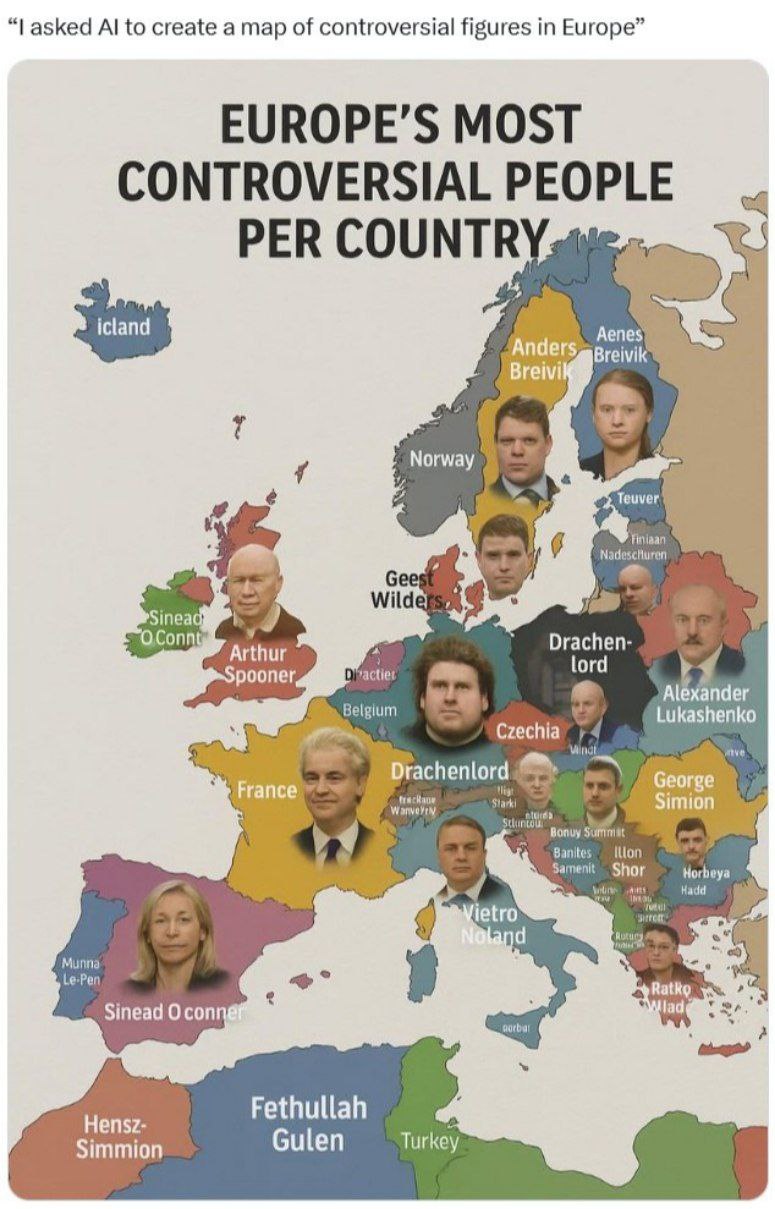 asked to create a map of controversial figures in Europe” EUROPE’S MOST PER COUNTRY Аепез i if Я Teuver 9 Arthur 4 pooner lord Alexander Lukashenko Drachenlord France orge Simion Bonuy у Banites Samen