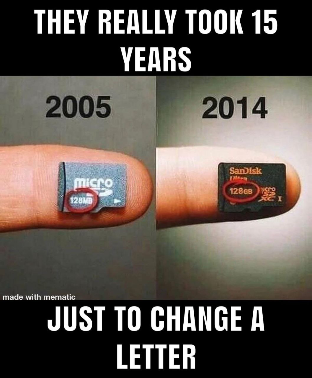 THEY REALLY TOOK 15 YEARS ade with mematic JUST TO CHANGE A LETTER