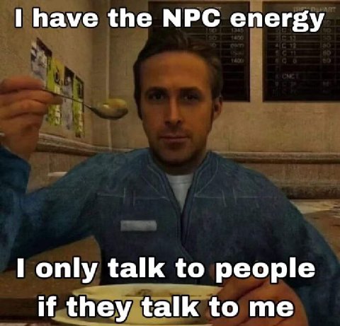 have the NPC energy only talk to people if they talk to me